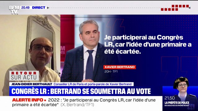 Congrès des Républicains: selon Jean-Didier Berthault, conseiller LR de Paris et porte-parole de Xavier Bertrand, ce dernier a fait deux choix, celui de la responsabilité et celui du rassemblement