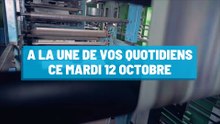 Pourquoi vous ne devez pas rater nos éditions de ce mardi 12 octobre