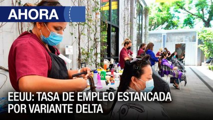 La tasa de empleo en #EEUU sigue estancada debido a la variante delta - #11Oct - Ahora