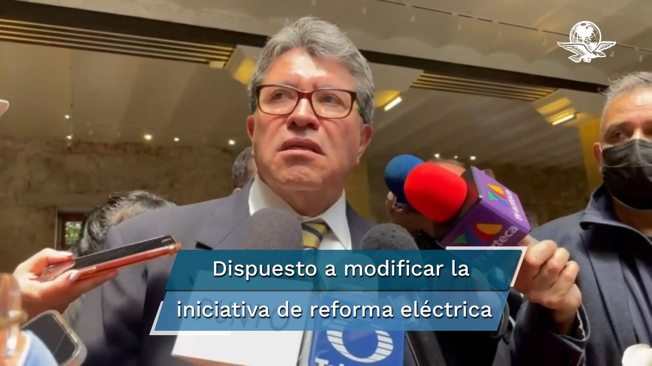Monreal, dispuesto a "meterle mano" a reforma eléctrica de AMLO para lograr consenso