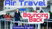 Pilots return to work to cover tourism demand | Air Travel is Back to Business | Oneindia News