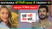 Khatron Ke Khiladi 11 Winner Arjun Reacts On Divyanka Getting Trophy From Fans