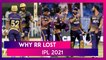 Kolkata Knight Riders vs Rajasthan Royals IPL 2021: 3 Reasons Why RR Lost