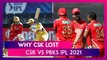 Chennai Super Kings vs Punjab Kings IPL 2021: 3 Reasons Why CSK Lost