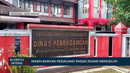 Pedagang Pasar Johar Keluhkan Sempitnya Lapak