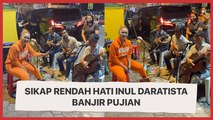 Nongkrong Bareng Musisi Jalanan, Sikap Rendah Hati Inul Daratista Banjir Pujian