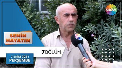 Senin Hayatın 7. Bölüm | 7 Ekim 2021