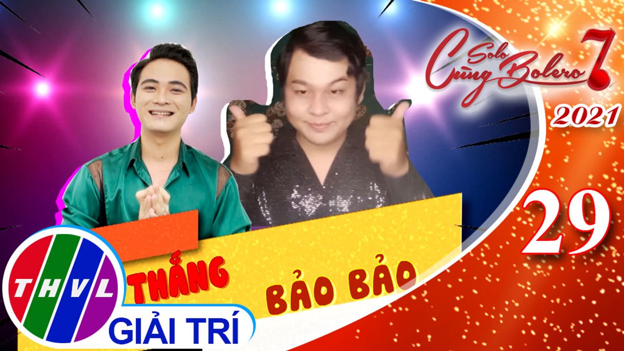 Solo cùng Bolero Mùa 7 - Tập 29: Vui Cùng Sao - Vòng 3