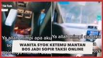 Wanita Syok Ketemu Mantan Bos Jadi Sopir Taksi Online: Mimpi Apa Aku Semalam?