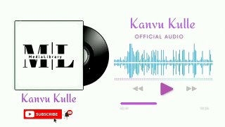 Kanvu Kulle | Album Song | Dilip Varman | RCB Studio | V Media Library