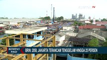 BRIN: Tahun 2050, Jakarta Terancam Tenggelam Hingga 25 Persen Wilayah