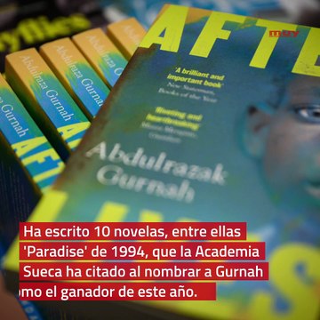 Otorgan el Premio Nobel de Literatura al novelista Abdulrazak Gurnah