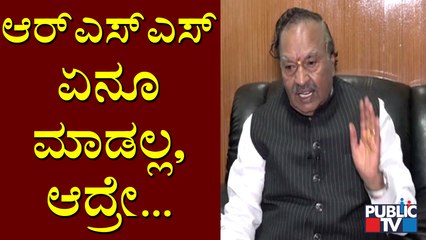 RSS Is There In All The Fields, Says K S Eshwarappa