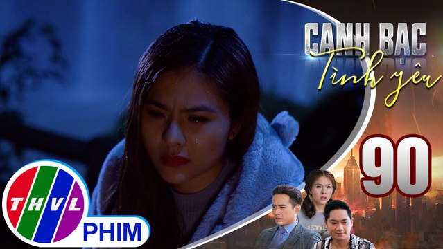 Canh bạc tình yêu - Tập 90[5]: Thanh Vân khóc nhớ Duy da diết khi nhìn Minh Quang đang say ngủ