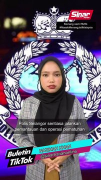 Awas! Polis Selangor sentiasa awasi anda