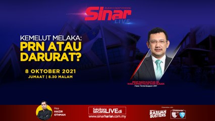 [LIVE] Kemelut Melaka: PRN atau Darurat?