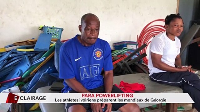 Eclairage | Para Powerlifting 2021: les athlètes Ivoiriens en route pour les Mondiaux de Georgie
