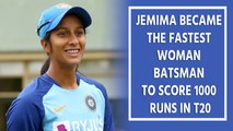 Jemimah becomes the youngest to reach 1000 run in T20