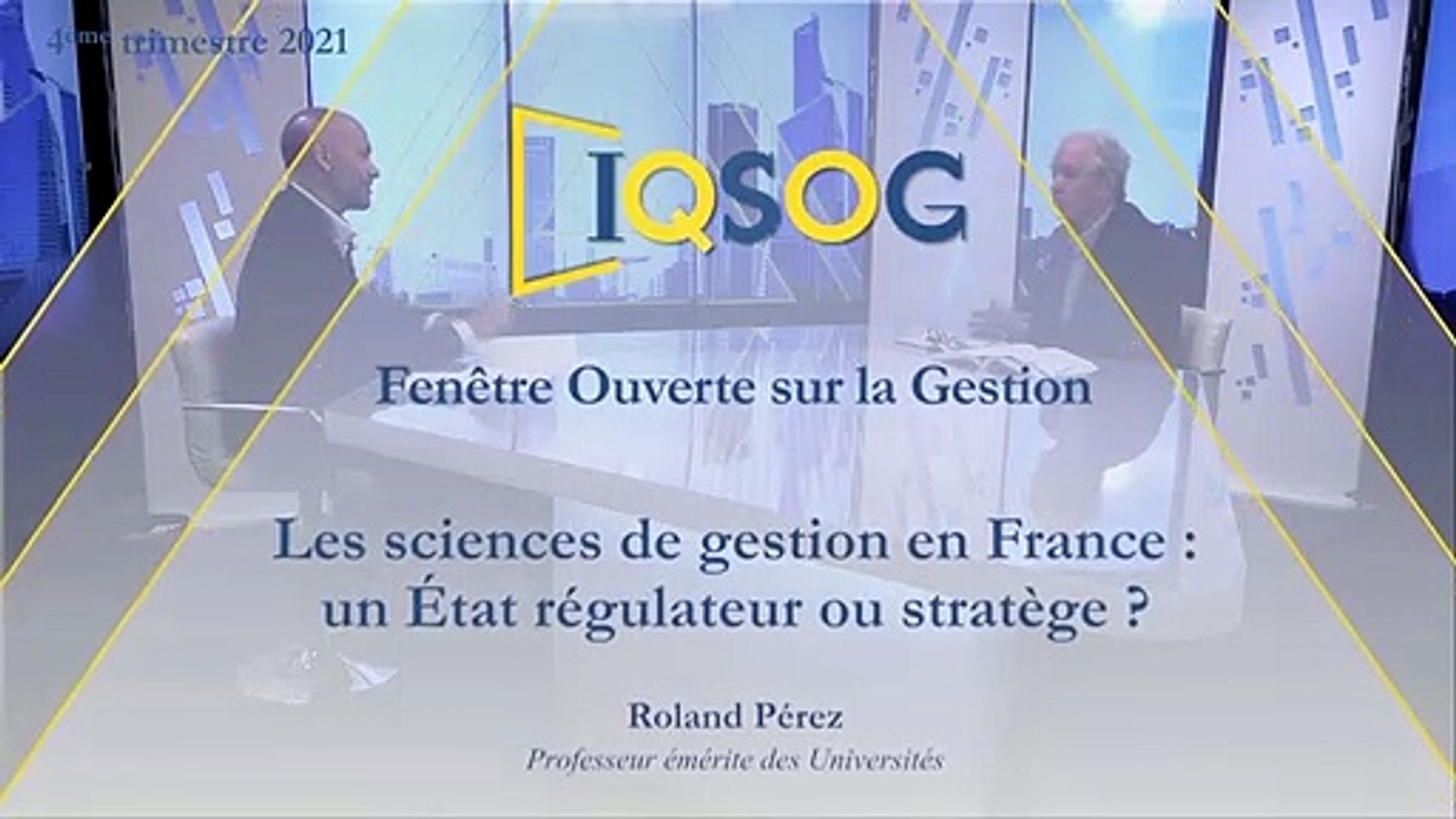 Les sciences de gestion en France : un État régulateur ou stratège ?  [Roland Pérez] - Vidéo Dailymotion