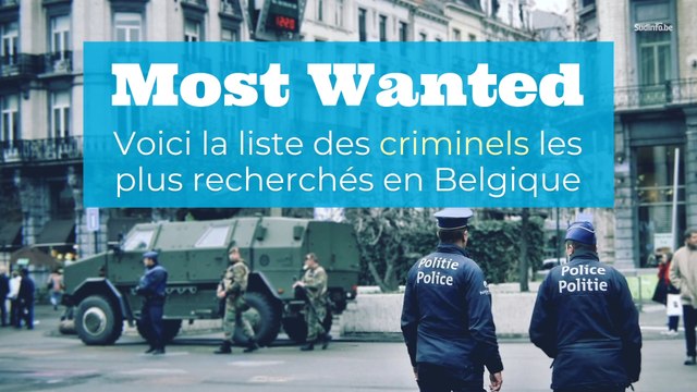 Most Wanted : voici les criminels les plus recherchés de Belgique !