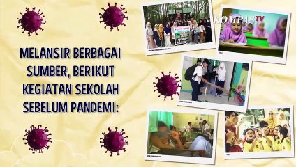 Bikin Kangen!  Kegiatan Sekolah Sebelum Pandemi