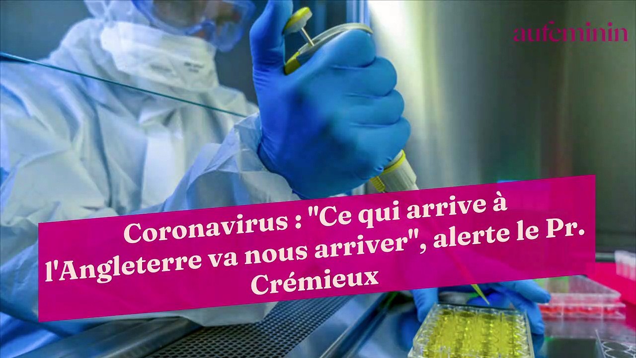 Coronavirus : "Ce qui arrive à l'Angleterre va nous arriver", alerte le Pr. Crémieux