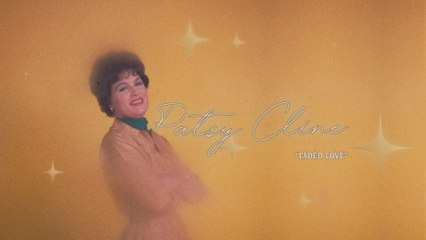 Patsy Cline - Faded Love