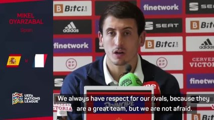 Spain "not afraid" of France in Nations League final - Oyarzabal