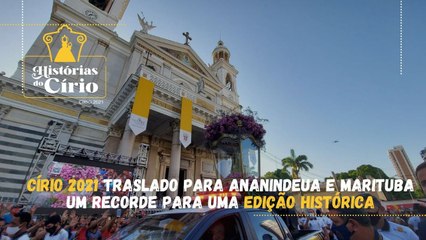 Círio 2021 Traslado para Ananindeua e Marituba Um recorde para uma edição histórica