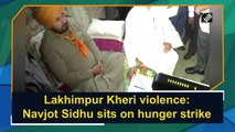 Lakhimpur Kheri violence: Navjot Sidhu sits on hunger strike