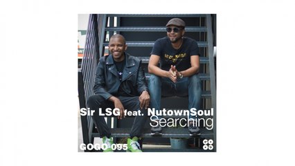 Sir LSG feat NutownSoul (Sir LSG Original Mix)