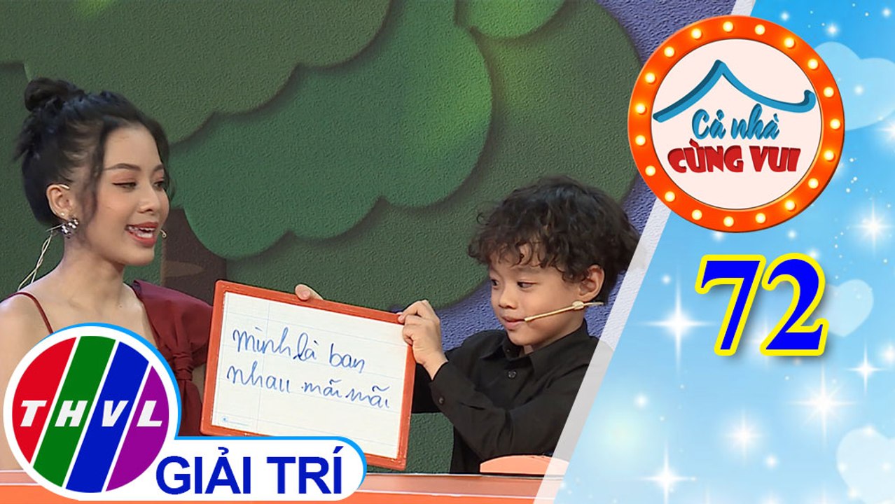 Cả Nhà Cùng Vui - Tập 72 | Vòng 3 - Ai hiểu con hơn