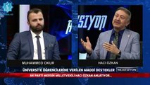 AKP Mersin Milletvekili Hacı Özkan: Aslında öğrencilere 250 TL vermemiz gerekiyor ama biz 650 TL veriyoruz