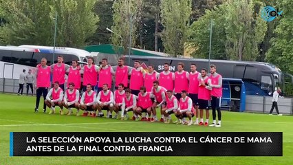 Descargar video: La Seleccion apoya la lucha contra el cáncer de mama antes de la final contra Francia