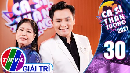 Ca sĩ thần tượng 2021 - Tập 30: Gọi Tên Bốn Mùa - Kim Lan, Bình Nguyên