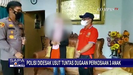 Télécharger la video: Polisi Didesak Usut Tuntas Dugaan Pemerkosaan 3 Anak Luwu Timur