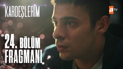 Kardeşlerim 23. Bölüm Fragmanı | ''Artık babam değilsin!''