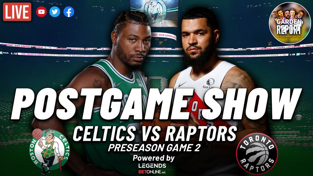 Celtics vs Raptors Preseason Postgame Show | Garden Report