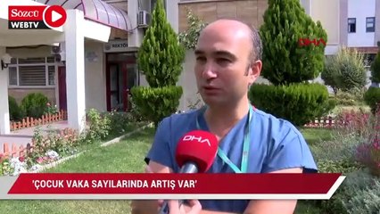‘Çocuk vaka sayılarında artış var’