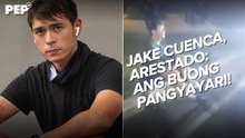 Jake Cuenca ARESTADO:  Ano ang BUONG pangyayari?