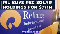 Reliance New Energy Solar buys REC Solar Holdings for $771 million | RNESL | Oneindia News