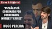 Hugo Pereira: “España está gobernada por condenados, ineptos y cafres de PSOE y Podemos”
