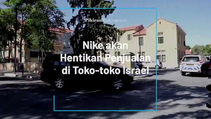 Tidak Sesuai dengan Kebijakan dan Tujuan, Nike akan Hentikan Penjualan di Toko-toko israel