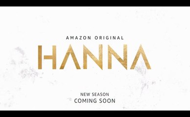 Hanna - Teaser Saison 3