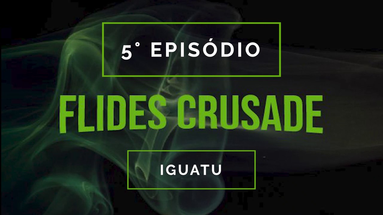 Flides Crusade - IFCE Iguatu EP05