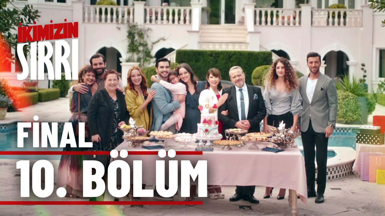 İkimizin Sırrı 10. Bölüm (FİNAL)