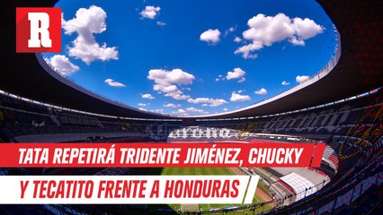 Tata repetirá tridente Jiménez, Chucky Y Tecatito frente a Honduras