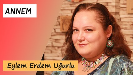 Eylem Erdem Uğurlu - Annem (Official Audio)