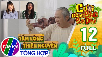 Cười cùng bác Ba Phi - Tập 12: Tấm lòng thiện nguyện