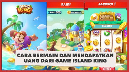 Cara Bermain dan Mendapatkan Uang Dari Game Island King, Buktikan Sendiri!